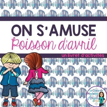 Preview of Poisson d'avril:  French April Fool's Day Activity Booklet