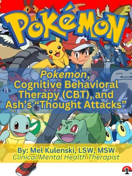 Preview of Pokemon, CBT, and Ash Ketchum's Thought Attacks (39 Page Workbook)