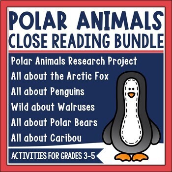 Preview of Polar Animals Close Reading Bundle, Polar Animal Research Project