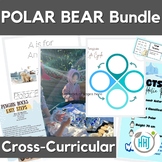 Polar Animals Cross-Curricular Bundle