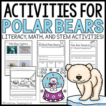Preview of Polar Bear Activities Winter Unit Literacy, Math, and STEM
