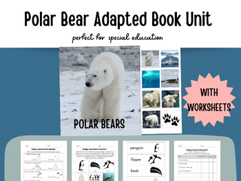 Preview of Polar Bear Adapted Book for Special ed WITH worksheets and Essential Elements