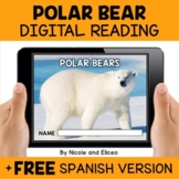 Polar Bear Reading Comprehension for Google Classroom - Di