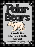 Polar Bear Nonfiction Literacy and Math Mini Unit