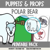 Polar Bear, Polar Bear Puppets and Props | Print and Go!
