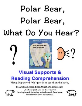 Preview of Polar Bear, Polar Bear What Do You Hear? Visual suports, questions and tracing