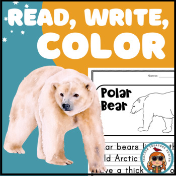 Polar Bear Read Write Color resource for K 1st and 2nd | Arctic animal ...