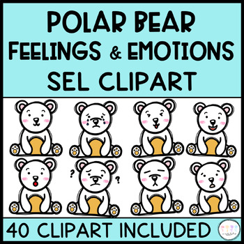 Preview of Polar Bear SEL Feelings and Emotions Emoji and CLIPART:Social Emotional Learning