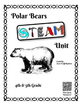 Preview of Polar Bear STEAM Unit - 4th-5th Grade