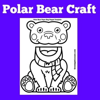 Polar Bears Craft Activity by Green Apple Lessons | TpT