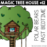 Magic Tree House: Polar Bears Past Bedtime Guide