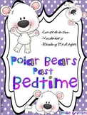 Polar Bears Past Bedtime: Comprehension Guide
