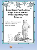 Polar Bears Past Bedtime Magic Tree House #12 Chapter Quiz