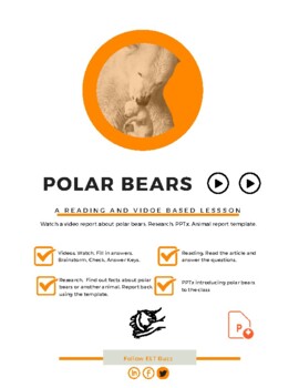 Preview of Polar Bears. Research. Video. Facts. Reading. Writing. Report. PPTx. Nature.