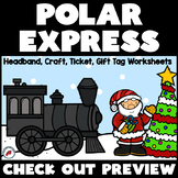 Polar Express Activities-Craftivity, Headband, Gift Tag, T