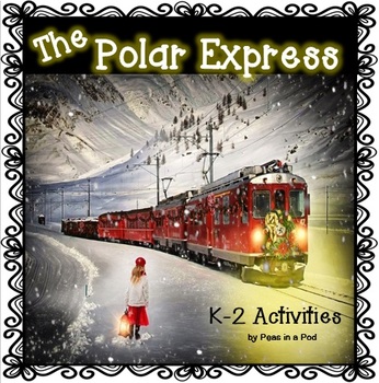 Preview of The Polar Express Activities Day First Grade Ticket Craft Winter Party Games