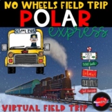 Polar Express Activities - Read Aloud - Virtual Field Trip