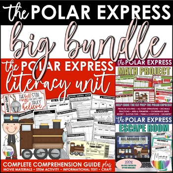 Preview of Polar Express BUNDLE | Literacy Unit | Math Project | Escape Room | STEM | Craft