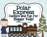 Polar Express Centers and Fun For Bigger Kids