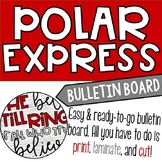 Polar Express/Christmas/Holiday Bulletin Board