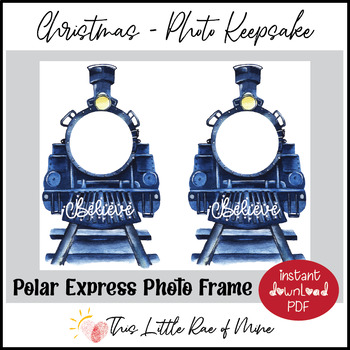 Preview of Polar Express Day - Photo - ornament - Christmas train - Keepsake - Printable