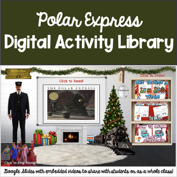 Preview of Polar Express Digital Book and Activity Library: Google Slides