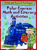 Polar Express Math and Literacy-40+ Pages of CCSS Aligned 