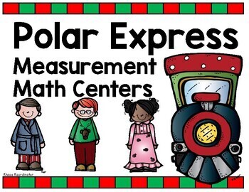 Preview of Polar Express Measurement Math Centers