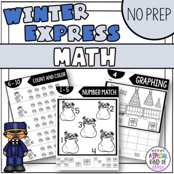 Preview of Winter Express Worksheets Kindergarten Math
