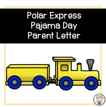 Preview of Polar Express Pajama Day Parent Letter