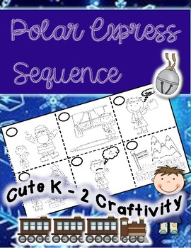 Polar Express Sequence by The Kinder Project | Teachers Pay Teachers