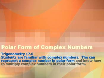 Preview of Polar Form of Complex Numbers