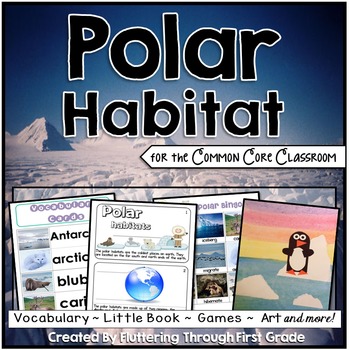 Preview of Polar Habitat for the Common Core Classroom