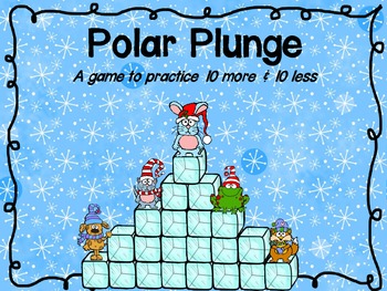 Preview of Polar Plunge:  A Game to Practice 10 more & 10 less