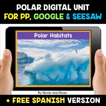 Preview of Arctic Animal Habitats Digital Activities for Google and Seesaw + FREE Spanish