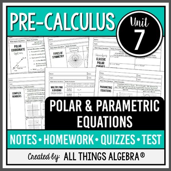 Preview of Polar and Parametric Equations (PreCalculus Unit 7) | All Things Algebra®