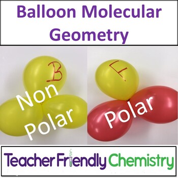 Preview of Chemistry Activity: VSEPR Theory Balloon Models Polar and Nonpolar Molecules