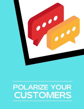 Preview of Polarize Your Customers