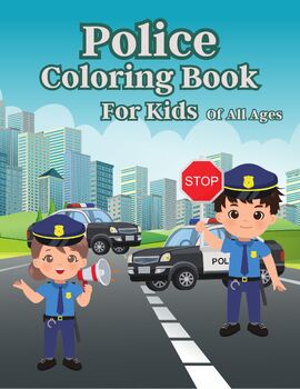 Preview of Police Coloring Pages for Kids of All Ages