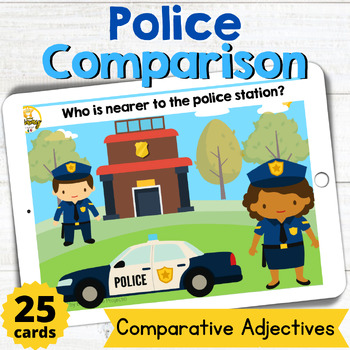 Preview of Police Comparison Comparative Adjectives Boom Cards