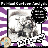 Political Cartoon Analysis Activity: Taft & Roosevelt