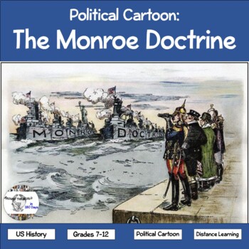 Preview of Political Cartoon: The Monroe Doctrine (distance learning option)