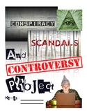 Political Conspiracy/Scandal/Controversy Research Project