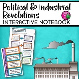 Political & Industrial Revolutions Interactive Notebook Un