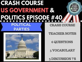 Political Parties: Crash Course Government and Politics #40 TPT