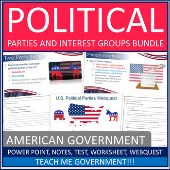 Preview of Political Parties & Interest Groups PowerPoint, Worksheet, Webquest, Test Bundle