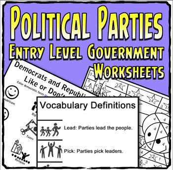 Preview of Political Parties Worksheets For Entry Level Government Students