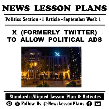Preview of Politics_X to Allow Political Ads_Current Event News Article Reading_2023