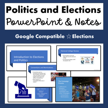 Preview of Politics and Elections PowerPoint and Guided Notes  (Google Compatible)