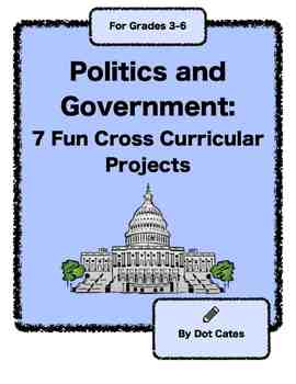 Preview of Politics and Government:  7 Engaging Cross Curricular Activities for Gr. 4-6